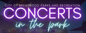 Fast Times at Brentwood Concerts in the Park