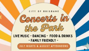 Fast Times at Brisbane Concerts in the Park 07/25/25
