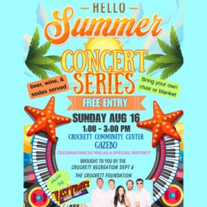 Fast Times Sunday 08/16/2026 Crockett Summer Concerts are BACK! – the Gazebo at 850 Pomona St. Crockett, CA. 94525 near the Community Center 1:00pm – 3:00pm