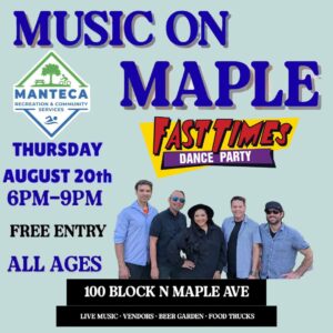 Fast Times at Music on Maple in Manteca 08/20/2026