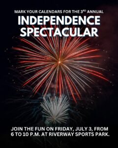 Fast Times on Friday 07/03/2026 at Independence Day Spectacular – Riverway Sports Park, 3611 N. Dinuba Blvd. Visalia, CA. 93291 6:05pm – 7:20pm followed by a Drone Show at 9:00pm
