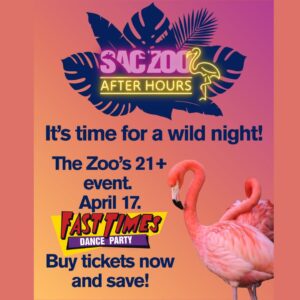 Sacramento Zoo After Hours with Fast Times Friday April 17, 6-9pm 