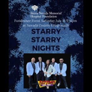 Fast Times Saturday 07/18/2026 Starry Starry Nights Fundraiser – Nevada County Fairgrounds, 11228 McCourtney Rd. Grass Valley, CA. 95949 5:00pm – 11:00pm